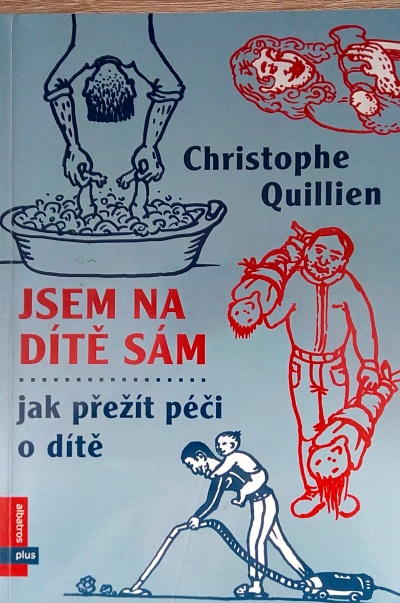 Jsem na dítě sám – jak přežít péči o dítě
