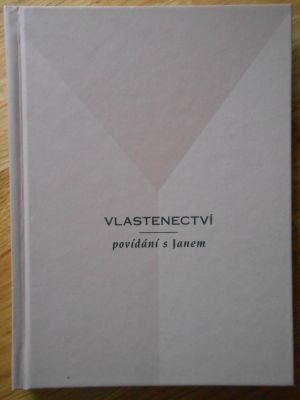 Vlastenectví - povídání s Janem