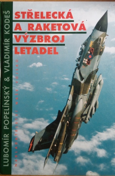 Střelecká a raketová výzbroj letadel