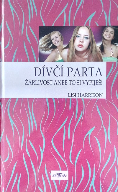 Dívčí parta – žárlivost aneb to si vypiješ!