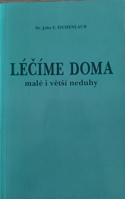Léčíme doma malé i větší neduhy