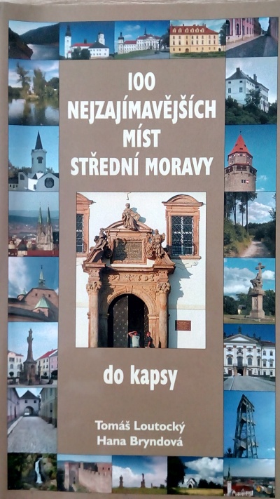 100 nejzajímavějších míst střední Moravy do kapsy