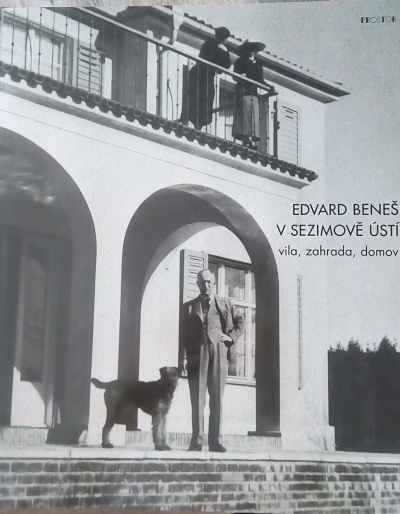 Edvard Beneš v Sezimově Ústí – víla, zahrada, domov
