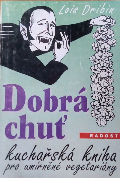 Dobrá chuť – kuchařská kniha pro umírněné vegetariány