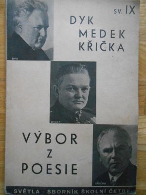 Dyk, Medek, Křička - Výbor z poezie