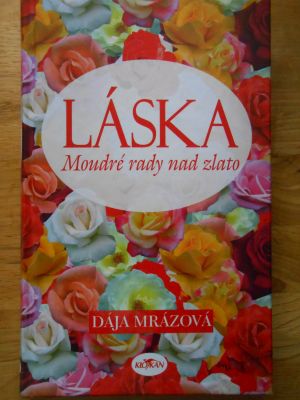 Láska - moudroé rady nad zlato