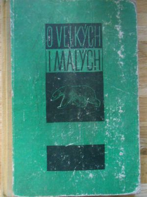 O velkých i malých