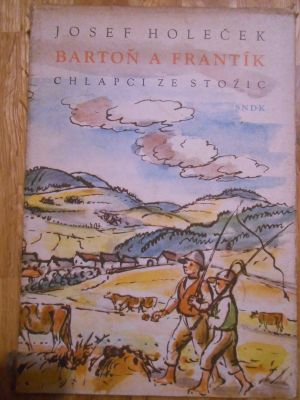 Bartoň a Frantík, chlapci ze Stožic