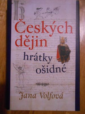 Českých dějin hrátky ošidné
