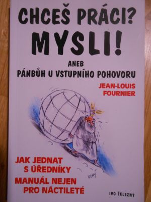 Chceš práci? Mysli!