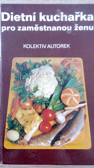 Dietní kuchařka pro zaměstnanou ženu