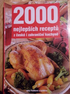 2000 nejlepších receptů z české i zahraniční kuchyně