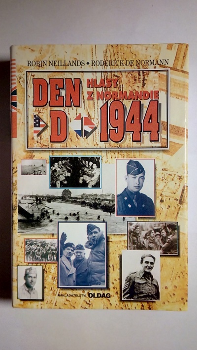 Den D, 1944 – Hlasy z Normandie