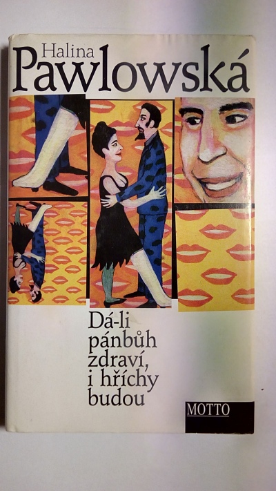 Dá-li pánbůh zdraví, i hříchy budou