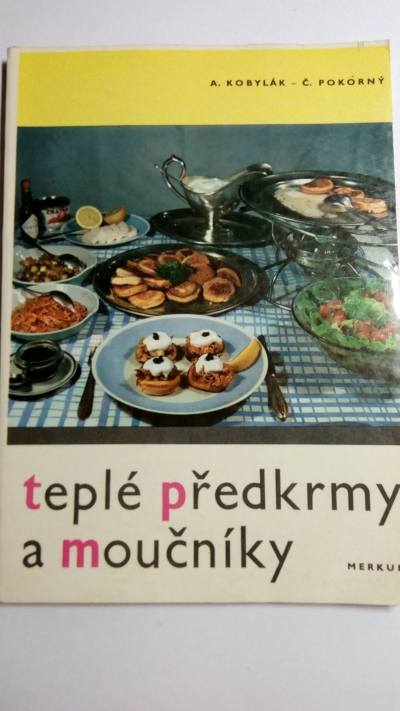 Teplé předkrmy a moučníky