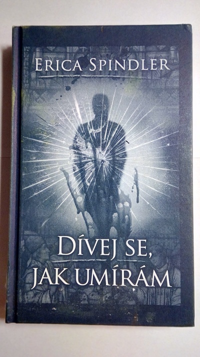 Dívej se, jak umírám