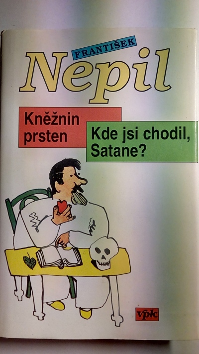 Kněžnin prsten. Kde jsi chodil, Satane?