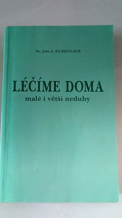 Léčíme doma malé i větší neduhy