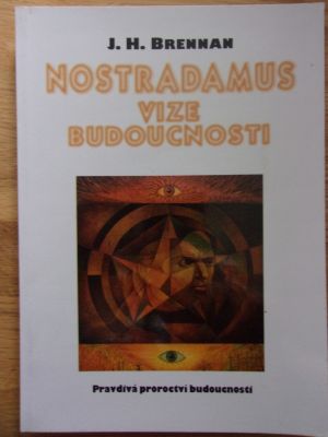 Nostradamus - vize budoucnosti