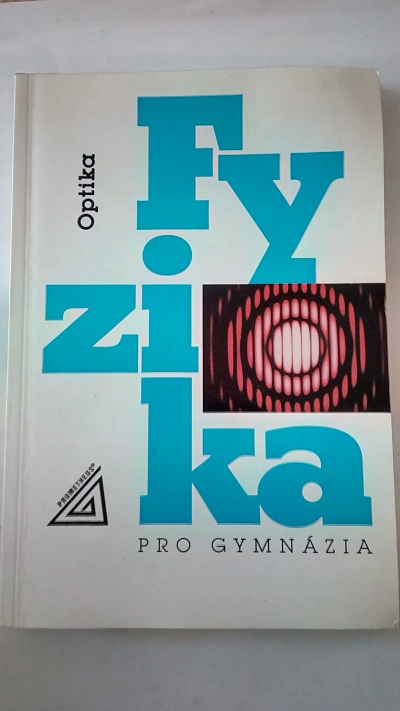 Fyzika pro gymnázia – Optika
