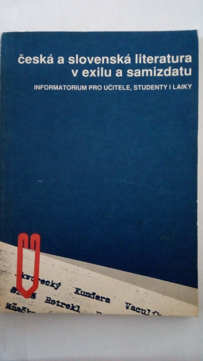 Česká a slovenská literatura v exilu a samizdatu