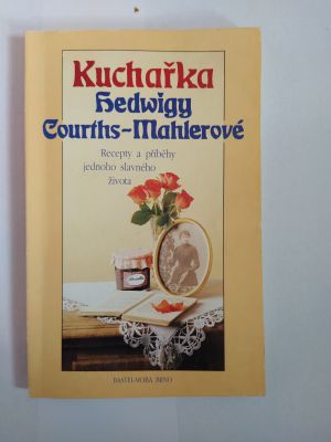 Kuchařka Hedwiggy Courths-Mahlerové