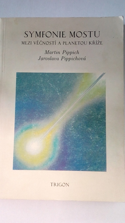 Symfonie mostu mezi věčností a planetou kříže