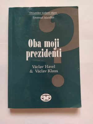 Oba moji prezidenti