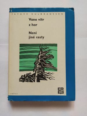 Vane vítr z hor/ Není jiné cesty