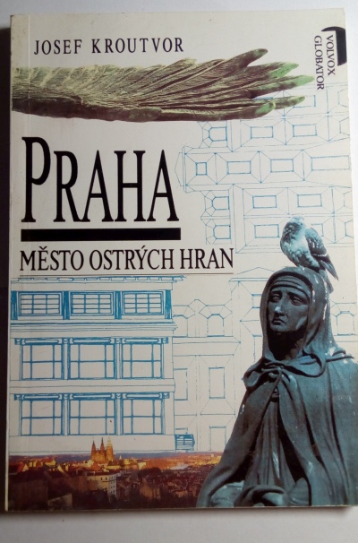 Praha – město ostrých hran