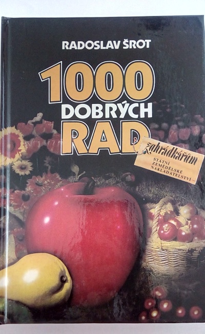 1000 dobrých rad zahrádkářům