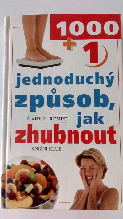 1000 + 1 jednoduchých rad jak zhubnout