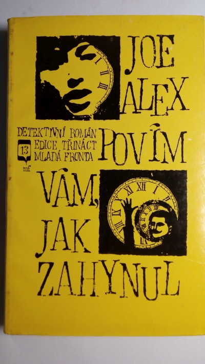 Povím vám, jak zahynu