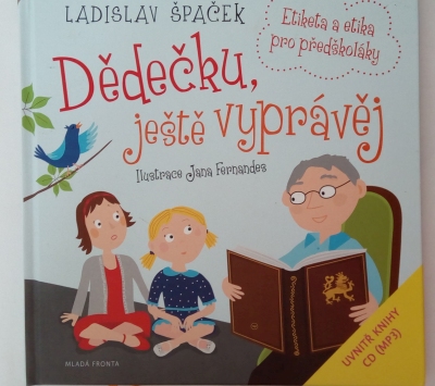 Dědečku, ještě vyprávěj