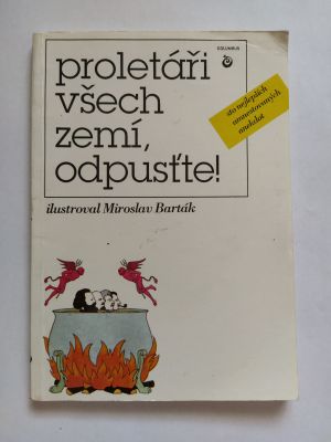 Proletáři všech zemí, odpusťte!
