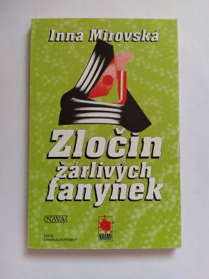 Zločin žárlivých fanynek