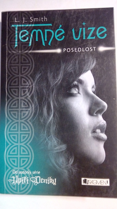 Temné vize – Posedlost