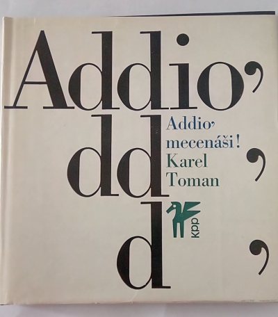 Addio' mecenáši!
