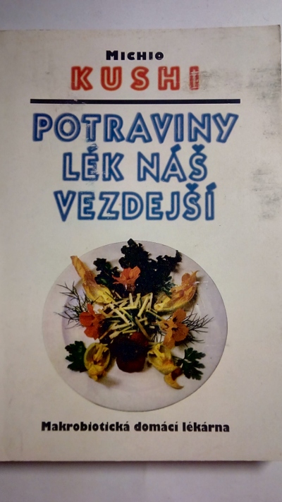 Potraviny - lék náš vezdejší