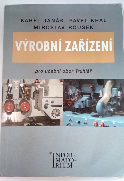 Výrobní zařízení pro učební obor Truhlář