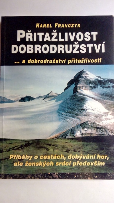 Přitažlivost dobrodružství … a dobrodružství přitažlivosti