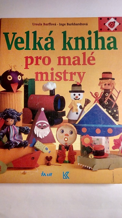 Velká kniha pro malé mistry