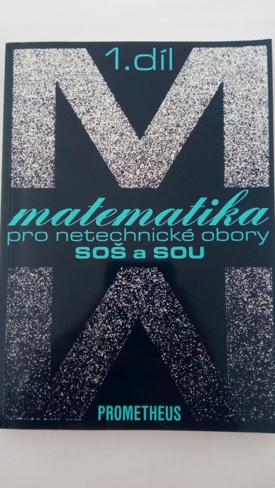 Matematika pro netechnické obory SOŠ a SOU, 1. díl