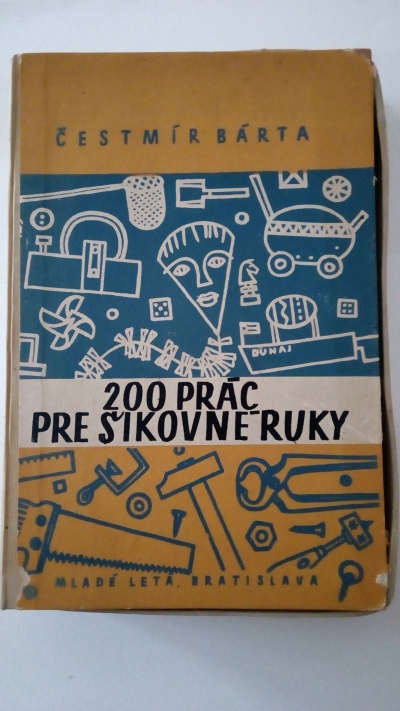 200 prác pre šikovné ruky