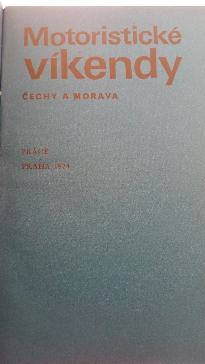 Motoristické víkendy Čechy a Morava