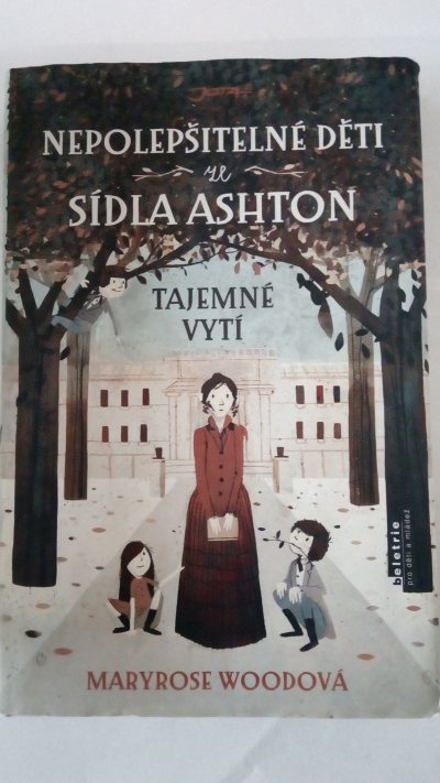 Nepolepšitelné děti ze sídla Ashton – Tajemné vytí