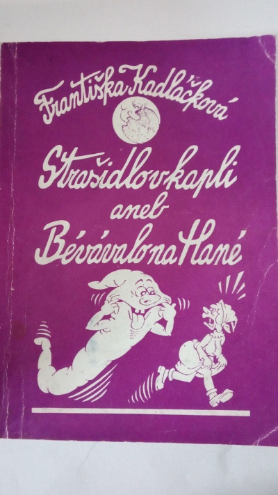 Strašidlo v kapli aneb Bévávalo na Hané