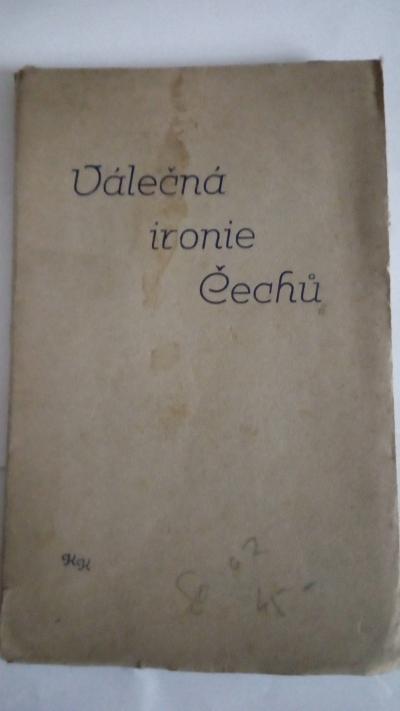 Válečná ironie Čechů