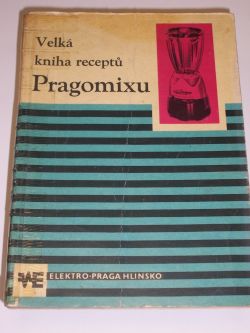 Velká kniha receptů Pragomixu