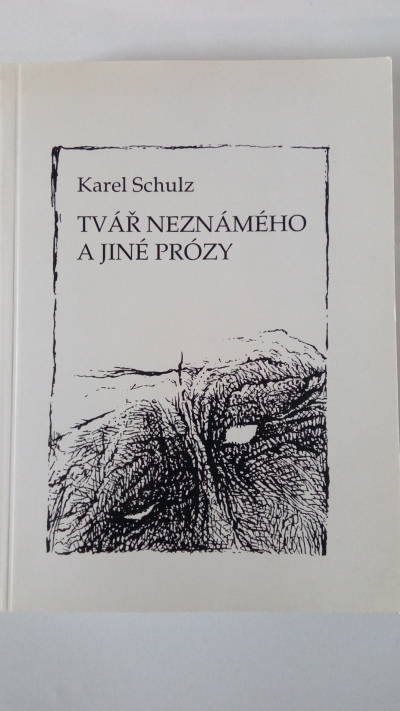 Tvář neznámého a jiné prózy